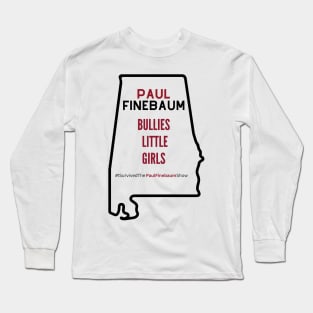 I survived the Paul Finebaum Show Long Sleeve T-Shirt